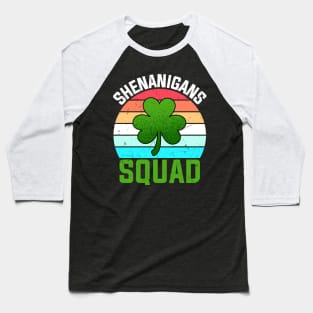 Shenanigans Squad Shamrocks Funny St Patricks Day Baseball T-Shirt